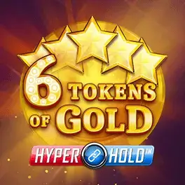 6 tokens of gold