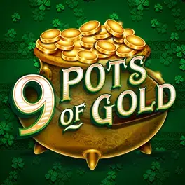 9 pots of gold